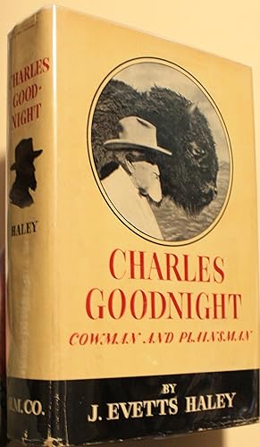 Charles Goodnight Cowman & Plainsman