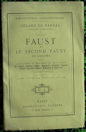 Faust et le second Faust de Goethe, suivis d'un choix de ballades et de poésies .