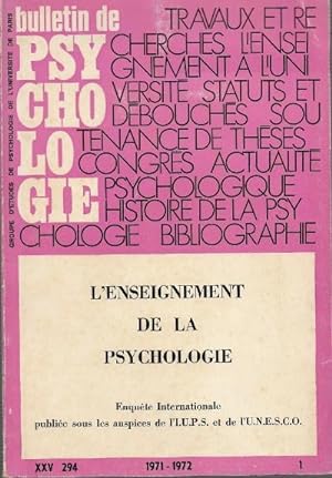 Bulletin De Psychologie Tome XXV N° 294 . 1971-1972 ( 1 ) - L'Enseignement de La Psychologie