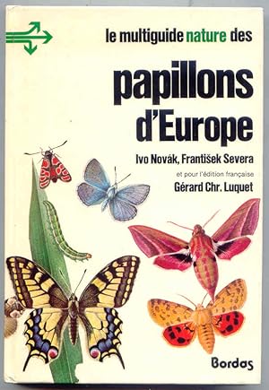 Papillons d'Europe Le multiguide nature des