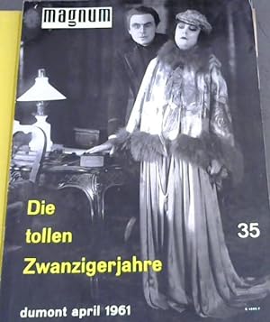 Magnum - Zeitschrift f?r das moderne Leben : Die tollen zwanziger Jahre - April 1961 - Heft 35