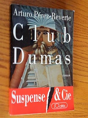Le Club Dumas ou L'Ombre de Richelieu. Roman