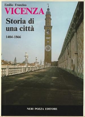 Vicenza - Storia di una città 1404-1866