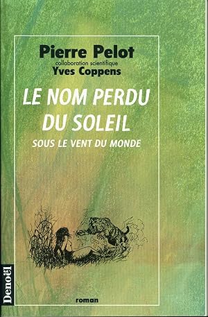 Le nom perdu du soleil (Sous le vent du monde)