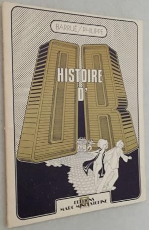 Histoire d'Or. Editions Marc Minoustchine. [With signed letter by the editor]