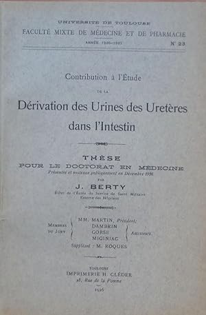 Contribution à l'étude de la Dérivation des Urines des Uretères dans l'Intestin