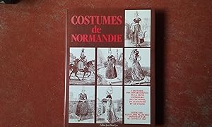 Costumes de Normandie - Costumes des départements de la Seine-Inférieure, du Calvados, de la Manc...