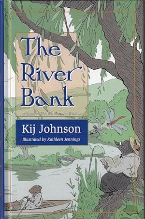 The River Bank SIGNED A sequel to Kenneth Grahame's The Wind in the Willows