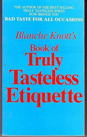 Book of Truly Tasteless Etiquette