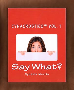 Cynacrostics Volume 1 - Say What ? First Edition, First Printing (stated)
