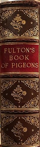 The Illustrated Book of Pigeons With Standards for Judging