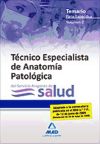 Técnicos Especialistas de Anatomía Patológica del Servicio Aragonés de Salud. Temario Parte Espec...