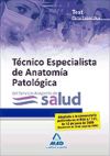 Técnicos Especialistas de Anatomía Patológica del Servicio Aragonés de Salud. Test Parte Específica
