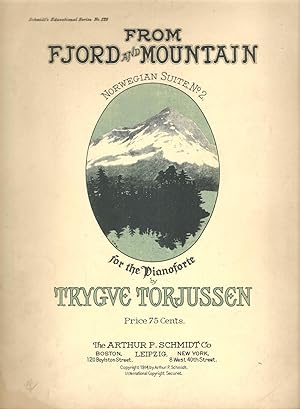 From Fjord and Mountain: Norwegian Suite No. 2 for the Pianoforte