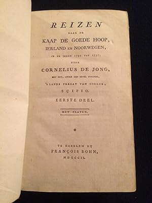 Reizen naar de Kaap de Goede Hoop, Ierland en Noorwegen, in de jaren 1791 tot 1797; door Corneliu...