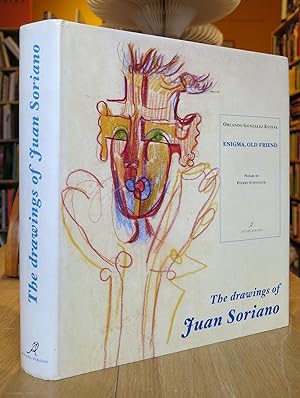ENIGMA, OLD FRIEND : THE DRAWINGS OF JUAN SORIANO