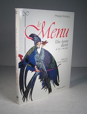 Le Menu. Une histoire illustrée de 1751 à nos jours