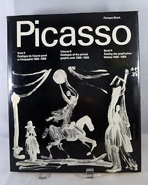 Pablo Picasso Catalogue of the printed work 1966-1969 [Volume II]