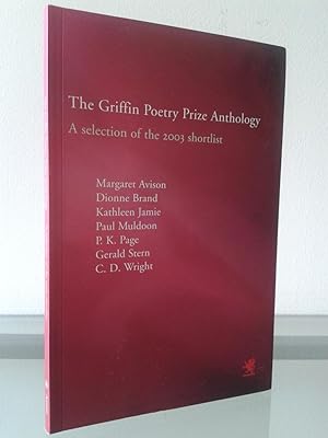 The Griffin Poetry Prize Anthology: A Selection of the 2003 Shortlist