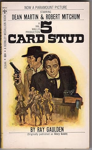 5 Card Stud (Originally Published as Glory Gulch) Now a Movie Starring Dean Martin & Robert Mitchum