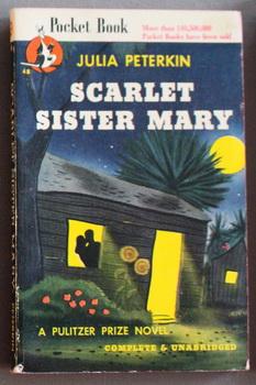 SCARLET SISTER MARY. (Pocket Books #48; Pulitzer Prize Novel).