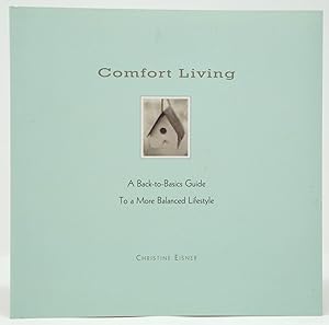 Comfort Living: A Back-to-Basics Guide to a More Balanced Lifestyle