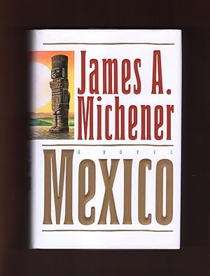 Mexico - A Novel. First Edition, First Printing