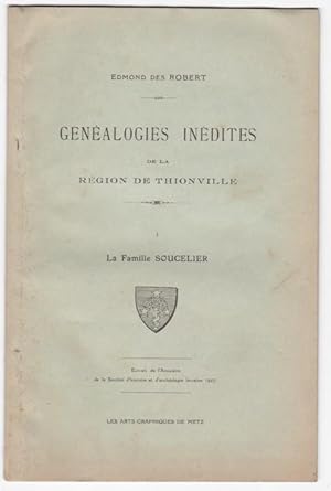 Généalogies inédites de la Région de Thionville - La Famille Soucelier