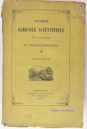 Société agricole, scientifique et littéraire des Pyrénées-Orientales Dixième volume