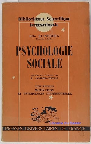 Psychologie sociale Tome Premier Motivation et psychologie différentielle