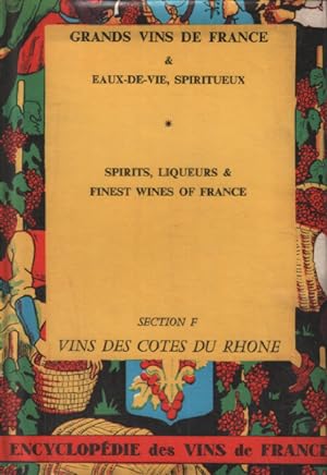 Grands vins de france & eaux-de-vie spiritueux ( section F : les cotes du rhone )