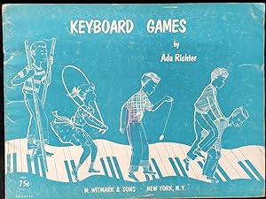 Keyboard Games A Collection of Supplementary Teaching Pieces for Elementary Piano Students