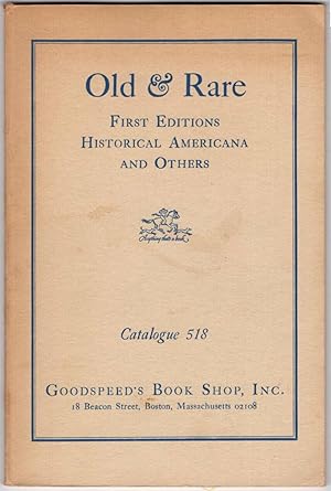 Old and Rare: First Editions, Historical Americana and Others (Catalogue 518)