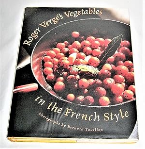 Roger Verge's Vegetables in the French Style