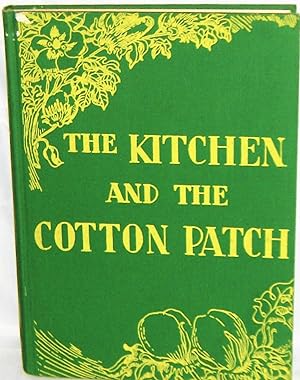 The Kitchen and the Cotton Patch