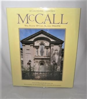 A Continuing Tradition: Wm. Frank McCall, Jr., FAIA 1914-1991