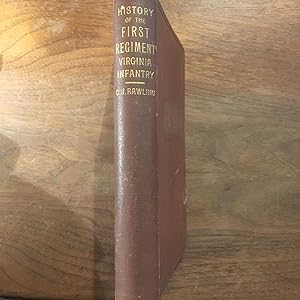 History of the First Regiment Virginia Infantry