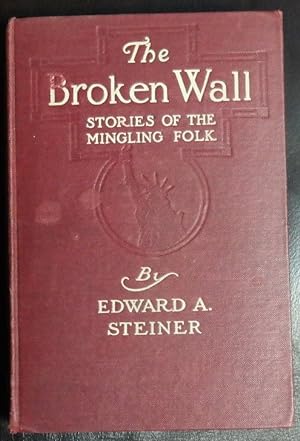 The Broken Wall: Stories Of The Mingling Folk