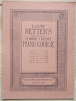 Louis Retter's Melodious School Credit Piano Course Grade 2