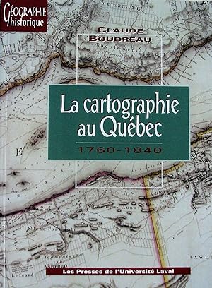 La cartographie au Québec, 1760-1840
