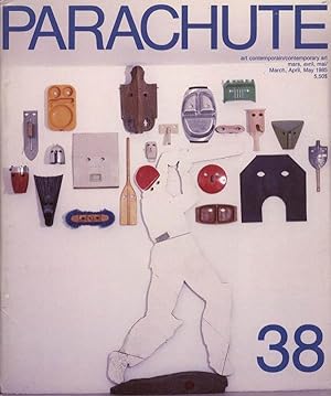 PARACHUTE. Art contemporain. Numéro 38. mars, avril, mai 1985