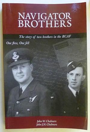 Navigator Brothers: The Story of Two Brothers in the RCAF