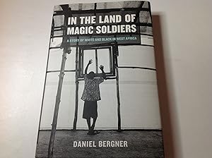 In The Land of Magic Soldiers-Signed & Inscribed A Story of White and Black in West Africa