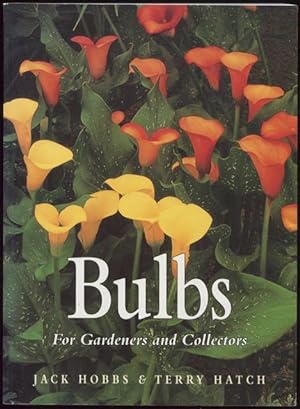 Bulbs for gardeners & collectors.