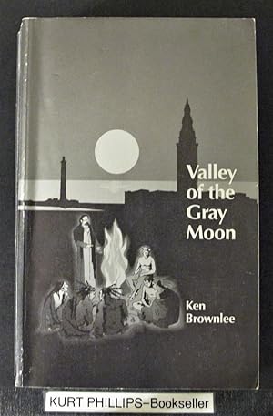Valley of the Gray Moon: A Trilogy (Signed Copy)