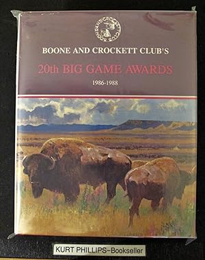 Boone and Crockett Clubs Twentieth Big Game Awards, 1986-88 (Boone and Crockett Club's Big Game A...