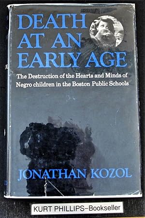 Death at an Early Age The Destruction of the Hearts and Minds of Negro Children in the Boston Pub...