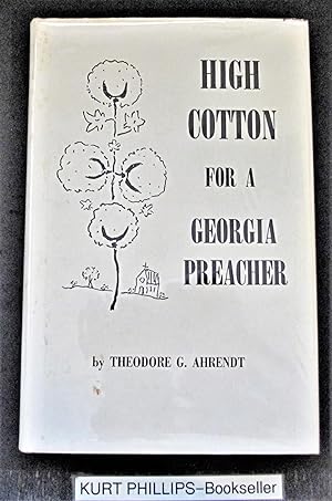High Cotton For A Georgia Preacher (Signed Copy)