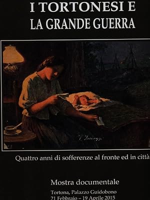 I tortonesi e la Grande Guerra