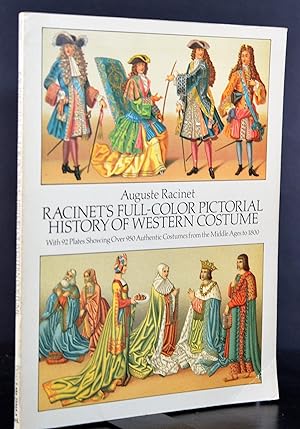 Racinet's Full-Color Pictorial History of Western Costume: With 92 Plates Showing Over 950 Authen...